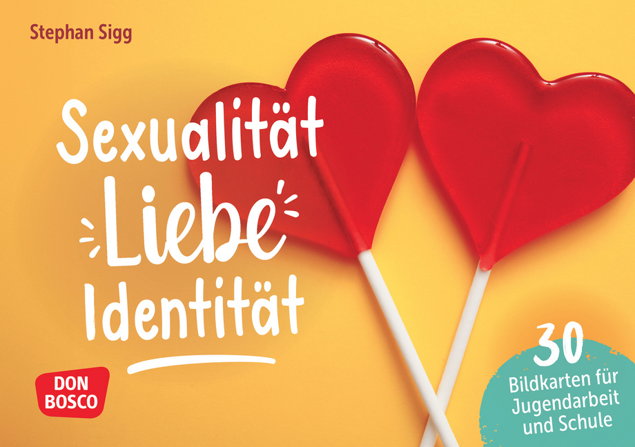 Sexualität, Liebe, Identität von Don Bosco Medien