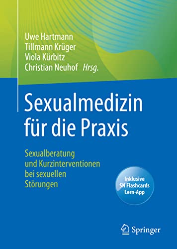Sexualmedizin für die Praxis: Sexualberatung und Kurzinterventionen bei sexuellen Störungen von Springer