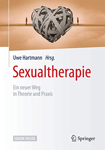 Sexualtherapie: Ein neuer Weg in Theorie und Praxis