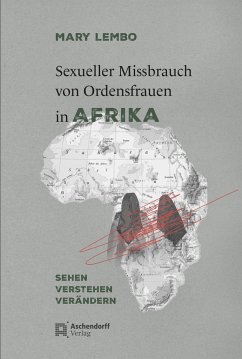 Sexueller Missbrauch von Ordensfrauen in Afrika von Aschendorff Verlag
