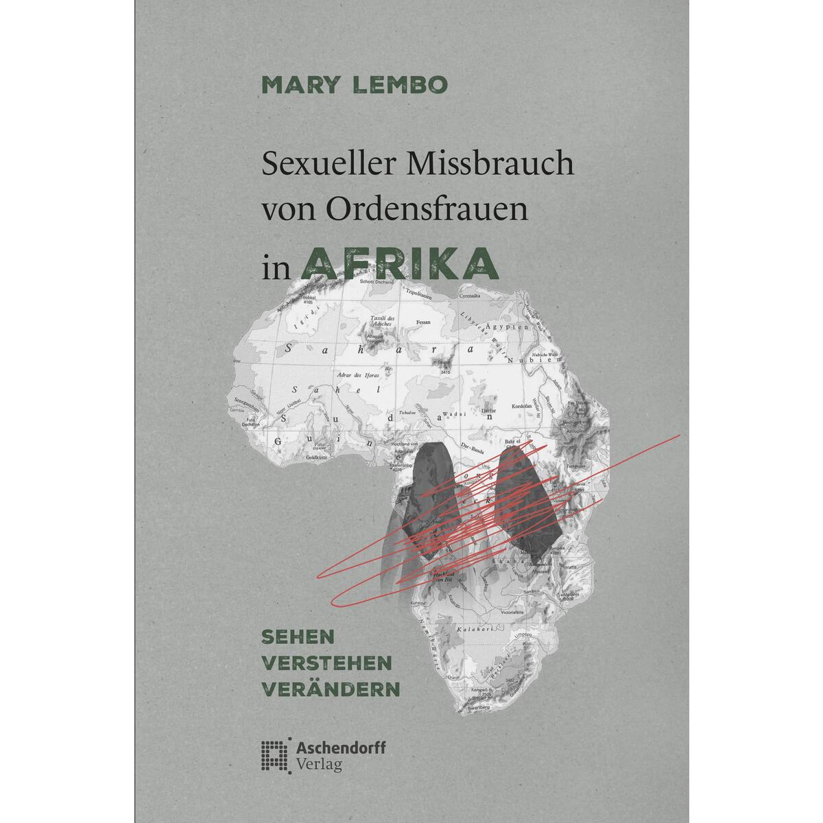 Sexueller Missbrauch von Ordensfrauen in Afrika Sexueller Missbrauch von Ordensfrauen in Afrika von Aschendorff Verlag