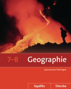 Seydlitz / Diercke Geographie 7 / 8. Schülerband. Thüringen von Schroedel / Westermann Bildungsmedien