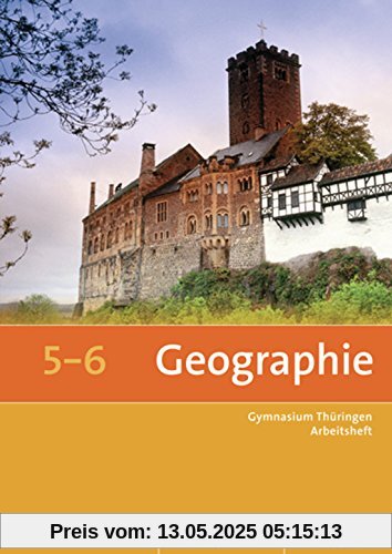 Seydlitz / Diercke Geographie - Ausgabe 2012 für die Sekundarstufe I in Thüringen: Arbeitsheft 5 / 6 (Diercke / Seydlitz Geographie, Band 2)