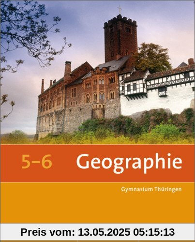 Seydlitz / Diercke Geographie - Ausgabe 2012 für die Sekundarstufe I in Thüringen: Schülerband 5 / 6 (Diercke / Seydlitz Geographie)