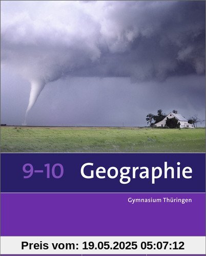 Seydlitz / Diercke Geographie - Ausgabe 2012 für die Sekundarstufe I in Thüringen: Schülerband 9 / 10 (Diercke / Seydlitz Geographie, Band 11)