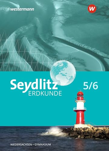 Seydlitz Erdkunde - Ausgabe 2022 für Gymnasien in Niedersachsen: Schülerband 5 / 6