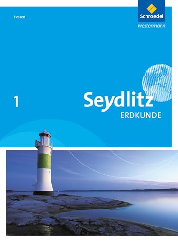 Seydlitz Erdkunde - Ausgabe 2011 für Realschulen in Hessen: Schülerband 1 (Seydlitz Erdkunde: Ausgabe 2011 für Haupt- und Realschulen in Hessen)