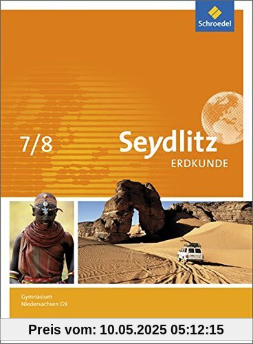 Seydlitz Erdkunde - Ausgabe 2015 für Gymnasien in Niedersachsen G9: Schülerband 7/8