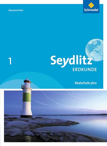 Seydlitz Erdkunde - Ausgabe 2016 für Realschulen plus in Rheinland-Pfalz: Schülerband 1