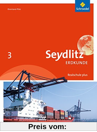 Seydlitz Erdkunde - Ausgabe 2016 für Realschulen plus in Rheinland-Pfalz: Schülerband 3
