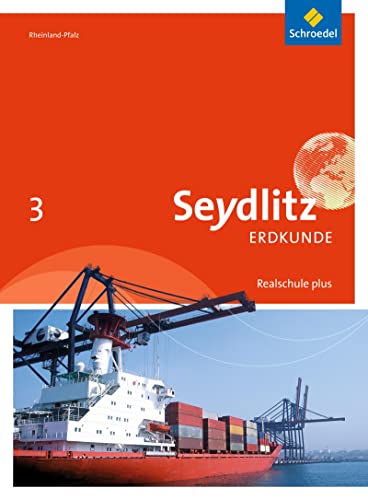 Seydlitz Erdkunde - Ausgabe 2016 für Realschulen plus in Rheinland-Pfalz: Schülerband 3