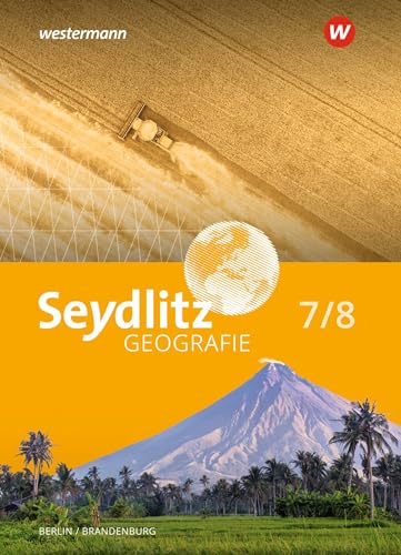 Seydlitz Geografie - Ausgabe 2023 für Berlin und Brandenburg: Schulbuch 7 / 8