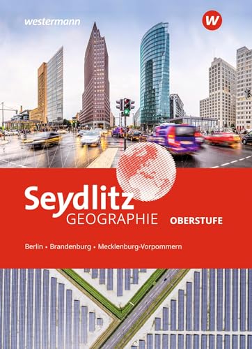 Seydlitz Geographie - Ausgabe 2022 für die Oberstufe in Berlin, Brandenburg und Mecklenburg-Vorpommern: Schulbuch