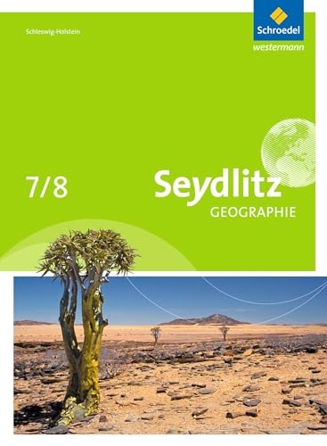 Seydlitz Geographie - Ausgabe 2014 für Schleswig-Holstein: Schülerband 7 / 8
