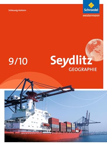 Seydlitz Geographie - Ausgabe 2014 für Schleswig-Holstein: Schülerband 9 / 10