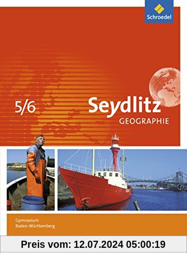 Seydlitz Geographie - Ausgabe 2016 für Gymnasien in Baden-Württemberg: Schülerband 5 / 6