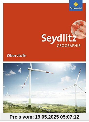 Seydlitz Geographie - Ausgabe 2016 für die Sekundarstufe II in Sachsen und Thüringen: Schülerband