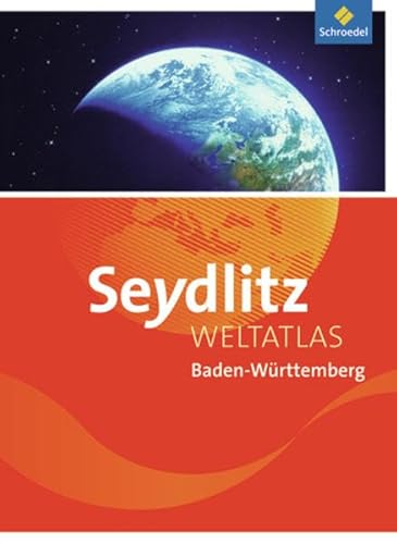 Seydlitz Weltatlas: Ausgabe Baden-Württemberg / Baden-Württemberg