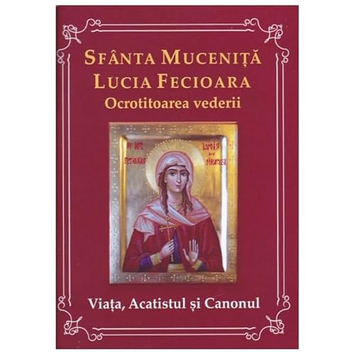 Sfanta Mucenita Lucia Fecioara Ocrotitoarea Vederii von Agapis