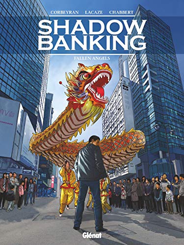 Shadow Banking - Tome 05: Fallen angels