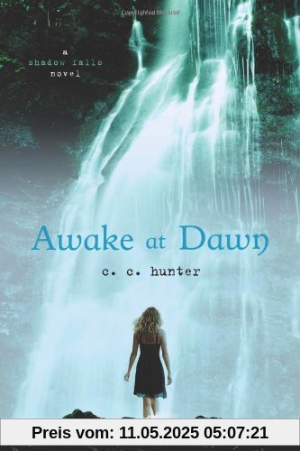 Shadow Falls 02. Awake at Dawn: A Shadow Falls Novel (Shadow Falls Novel (Quality))