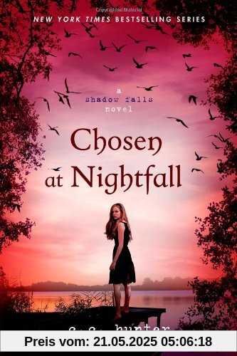 Shadow Falls 05. Chosen at Nightfall (Shadow Falls Novel)