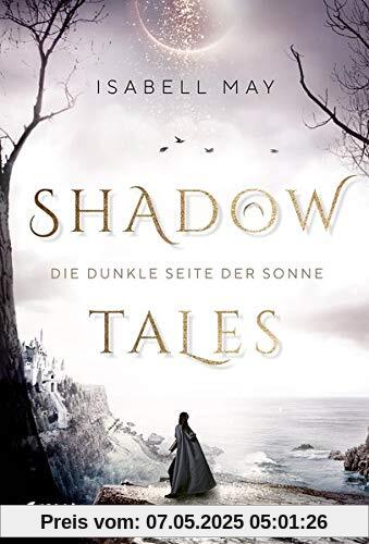 Shadow Tales - Die dunkle Seite der Sonne: Band 2