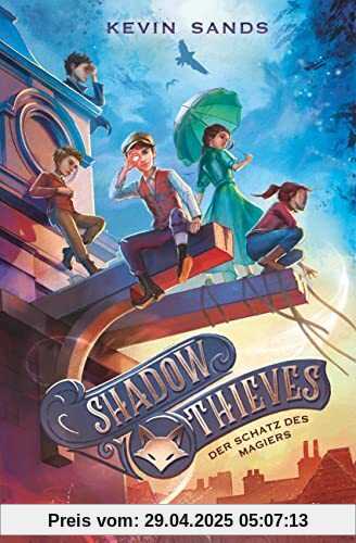 Shadow Thieves – Der Schatz des Magiers: Spannendes Fantasyabenteuer ab 11