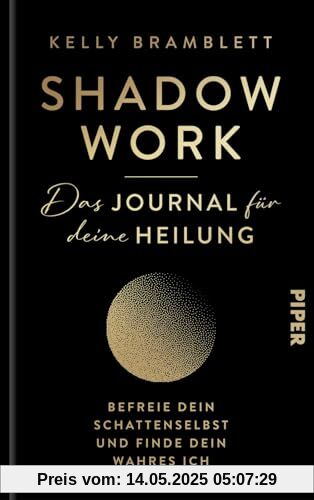 Shadow Work – Das Journal für deine Heilung: Befreie dein Schattenselbst und finde dein wahres Ich | Das Buch zum TikTok-Trend Schattenarbeit