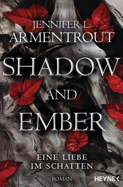 Shadow and Ember / Eine Liebe im Schatten Bd.1 von Heyne