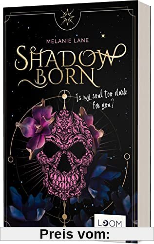 Shadowborn: Is my soul too dark for you? | Mitreißende Urban Fantasy um dämonische Wesen und eine verbotene Liebe