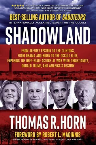 Shadowland: From Jeffrey Epstein to the Clintons, from Obama and Biden to the Occult Elite: Ex... Shadowland: From Jeffrey Epstein to the Clintons, from Obama and Biden to the Occult Elite: Ex...