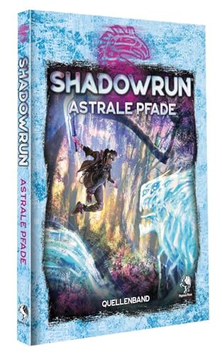 Shadowrun: Astrale Pfade (Hardcover) von Pegasus Spiele GmbH