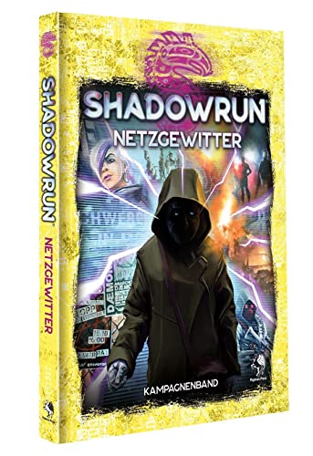 Shadowrun: Netzgewitter (Hardcover): Kampagnenband von Pegasus Spiele