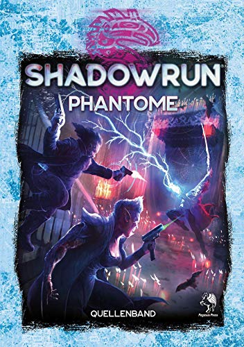 Shadowrun: Phantome (Hardcover): Quellenband von Pegasus Spiele GmbH