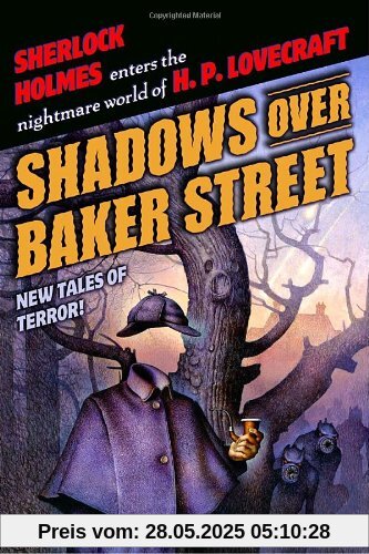 Shadows Over Baker Street: New Tales of Terror! Shadows Over Baker Street: New Tales of Terror!