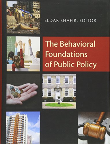 The Behavioral Foundations of Public Policy von Princeton University Press