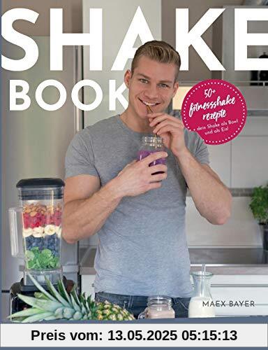 Shakebook: Der richtige Shake zur richtigen Zeit