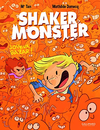 Shaker Monster: Joyeux bazar ! (3) von Gallimard Jeunesse