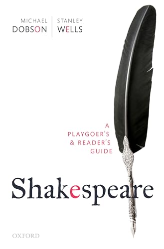 Shakespeare: A Playgoer's & Reader's Guide von Oxford University Press, USA