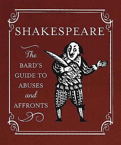 Shakespeare: The Bard's Guide to Abuses and Affronts (RP Minis)
