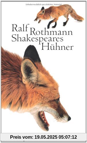 Shakespeares Hühner: Erzählungen