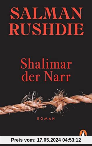 Shalimar der Narr: Roman