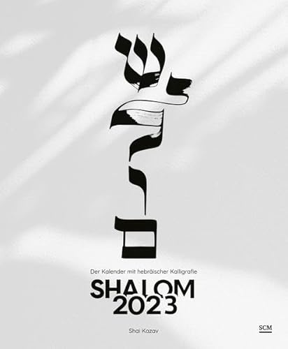 Shalom 2023: Der Kalender mit hebräischer Kalligrafie