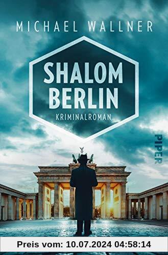 Shalom Berlin: Kriminalroman (Alain-Lieberman-Reihe, Band 1)