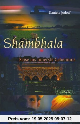 Shambhala: Reise ins innerste Geheimnis