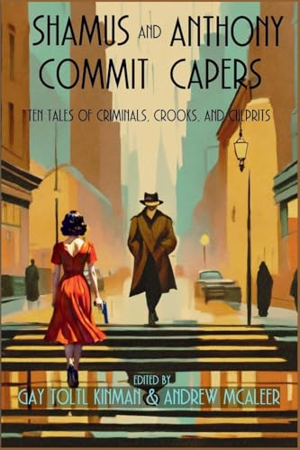 Shamus and Anthony Commit Capers: Ten Tales of Criminals, Crooks, and Culprits von Level Short