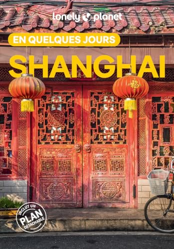 Shanghai En quelques jours 5ed von LONELY PLANET