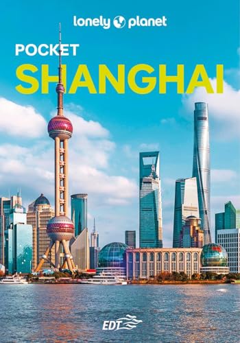 Shanghai Pocket (Guide EDT/Lonely Planet. Pocket) von Lonely Planet Italia