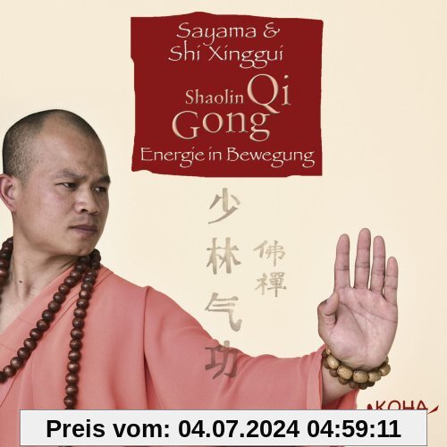 Shaolin Qi Gong. CD: Energie in Bewegung